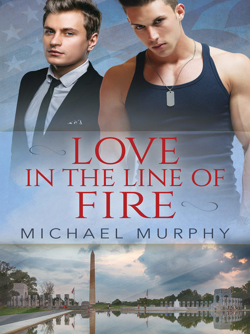 Title details for Love in the Line of Fire by Michael Murphy - Available